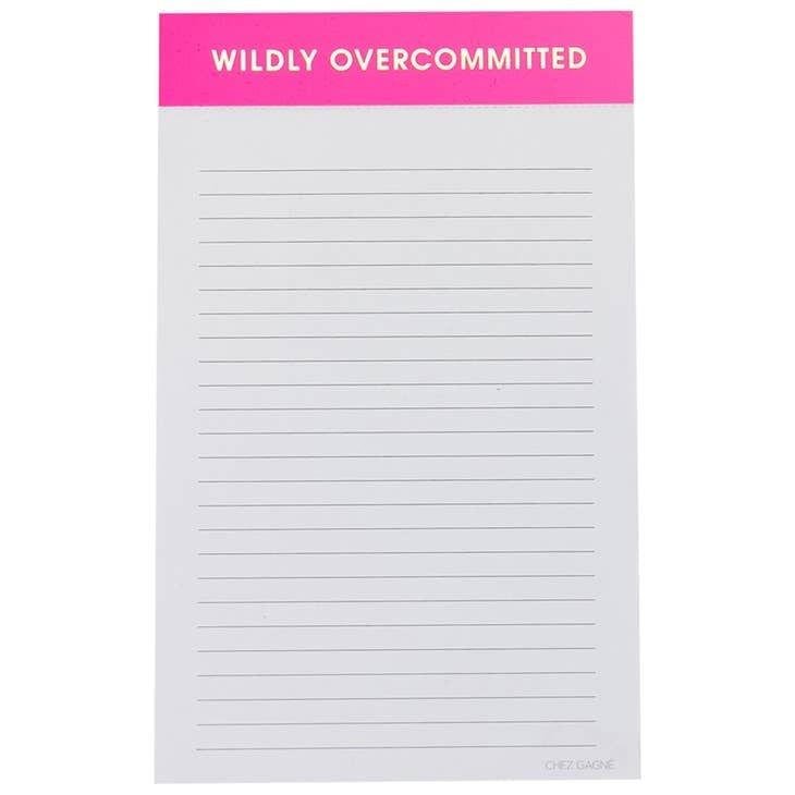 Notepad - Wildly Overcommitted