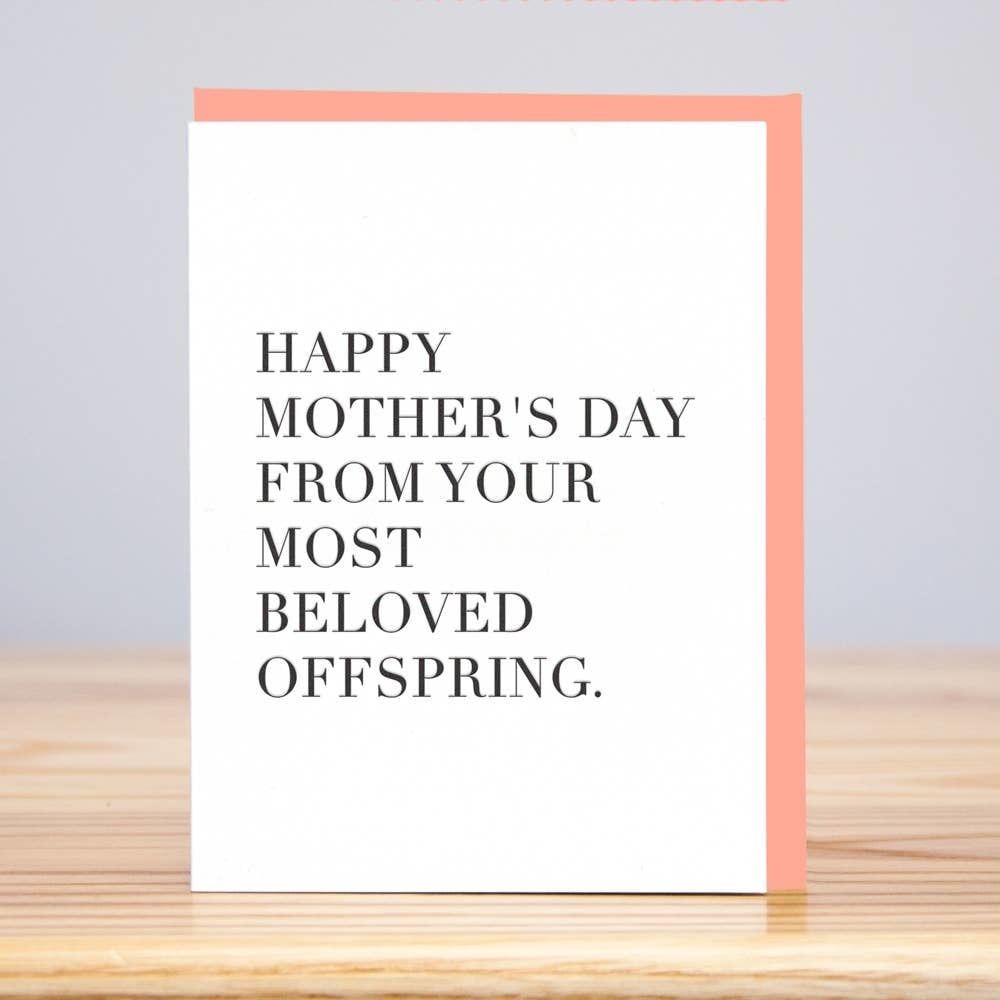Most Beloved Offspring - Mother's Day