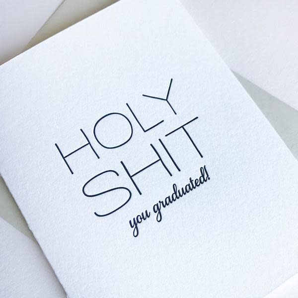 Holy Shit - Graduated