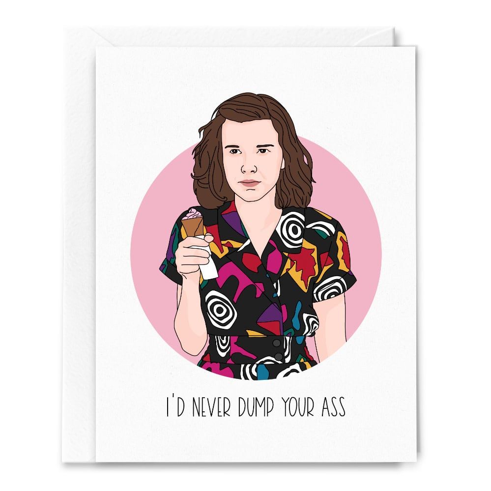 Sammy Gorin I&#39;d Never Dump Your Ass, Eleven, Stranger Things Card