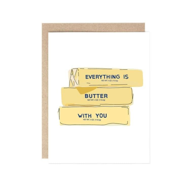 Everything&#39;s Butter with You