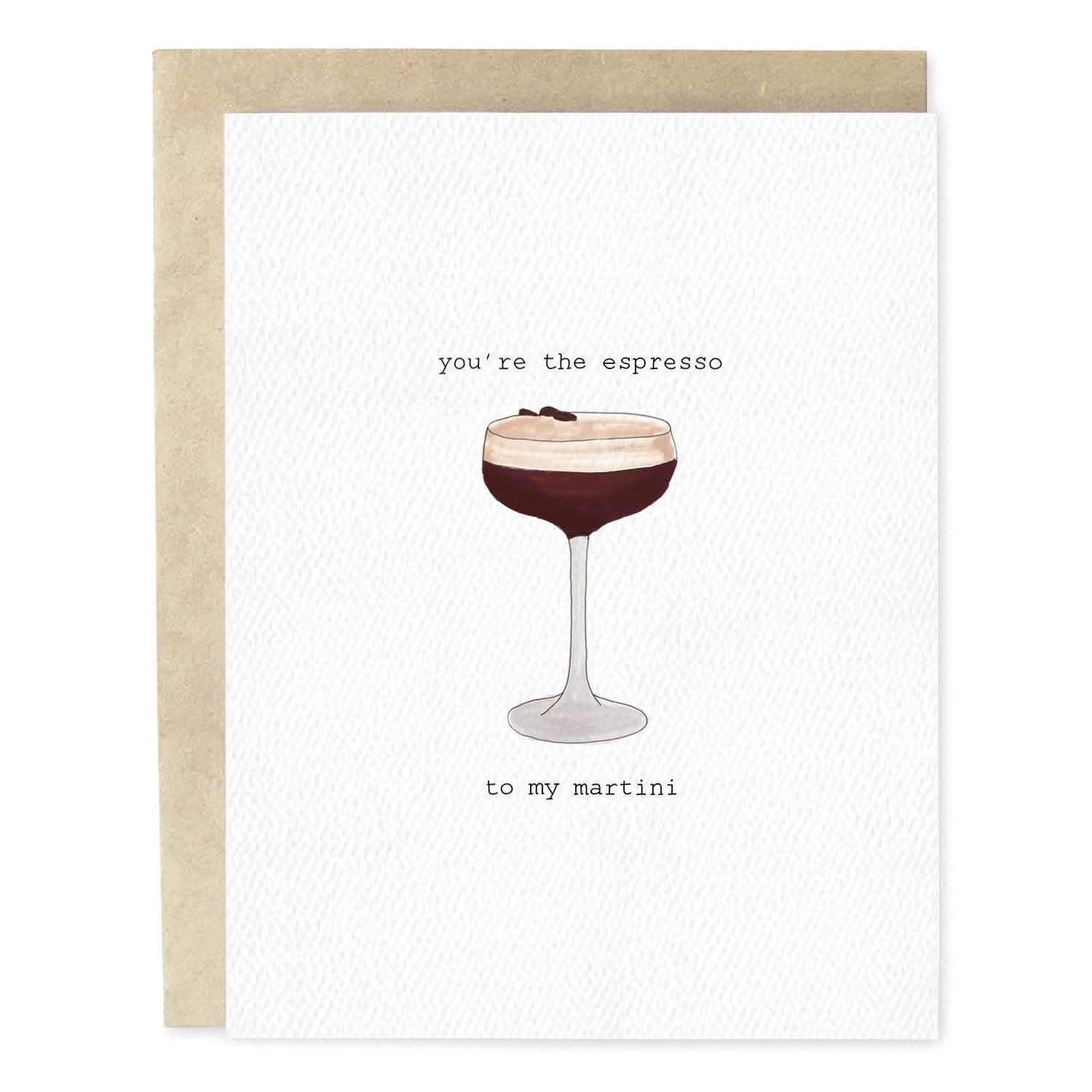 Espresso To My Martini Love