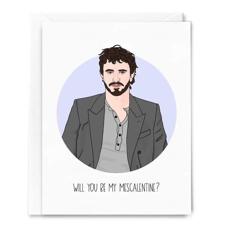 Will You Be My Mescalentine? Valentine