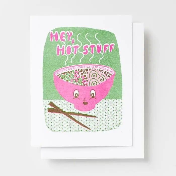 Hey Hot Stuff Ramen - Foodie Noodles Risograph Card