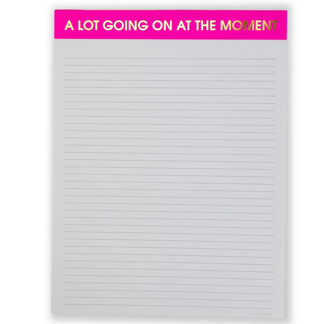 Large Notepad - A Lot Going On At The Moment