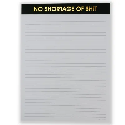 Large Notepad - No Shortage of Shit