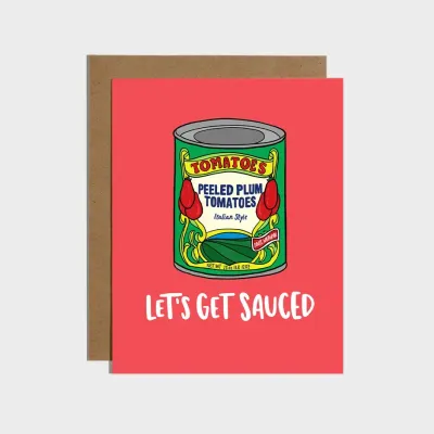 Let&#39;s Get Sauced Card