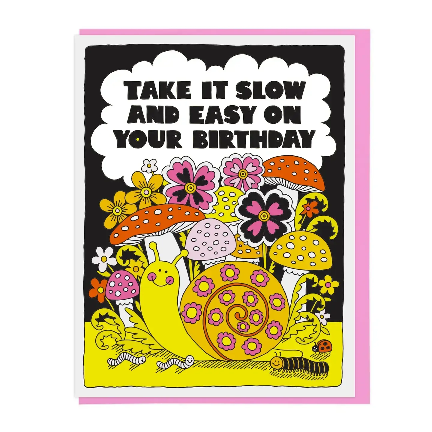 Take It Slow and Easy Birthday
