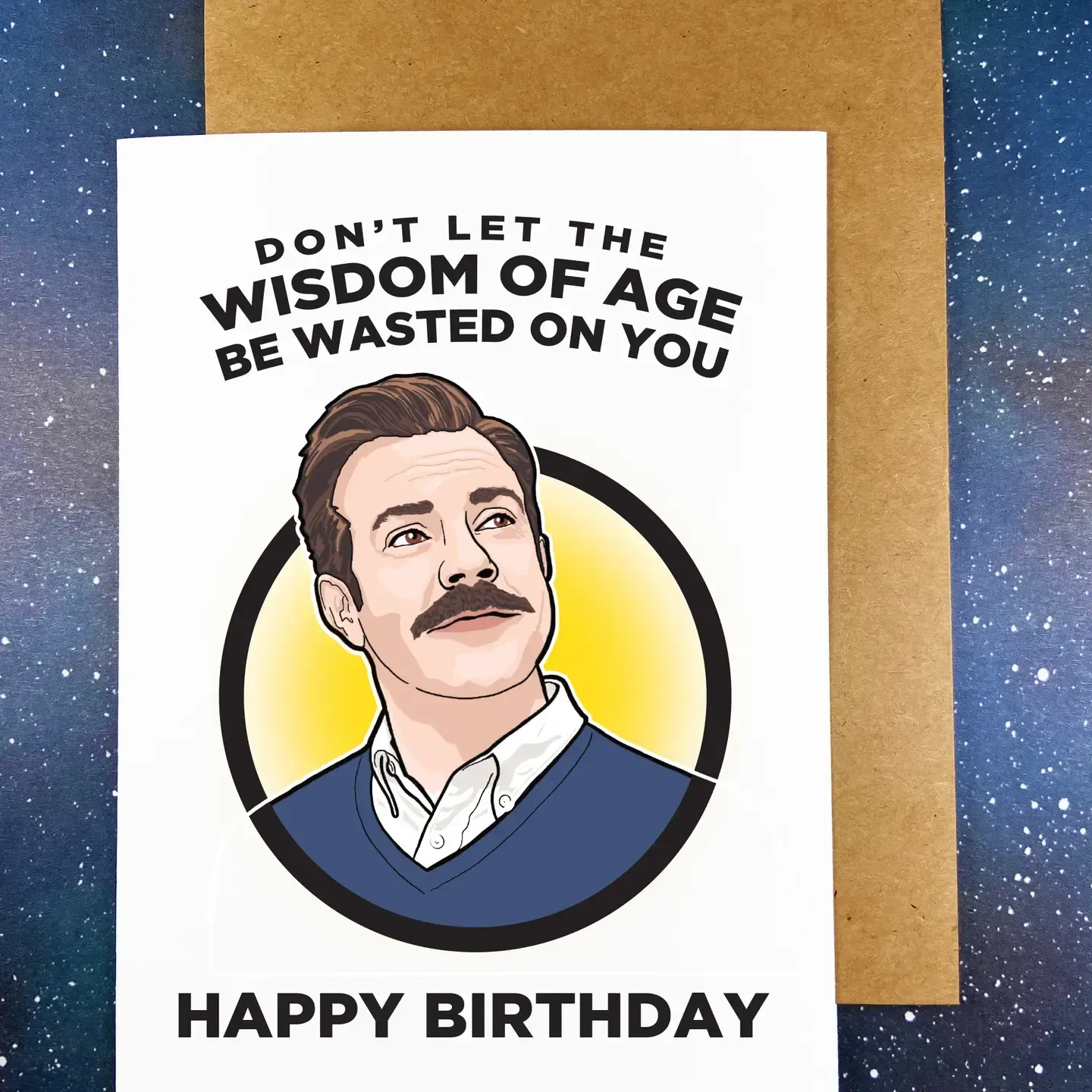 Wisdom of Age Birthday Card - Ted Lasso