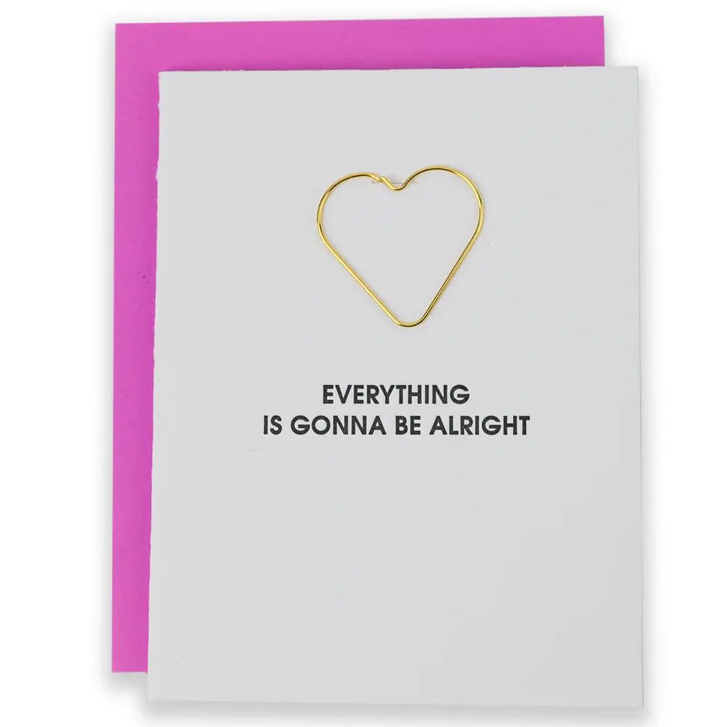 Everything Is Going To Be Alright - Encouragement Card