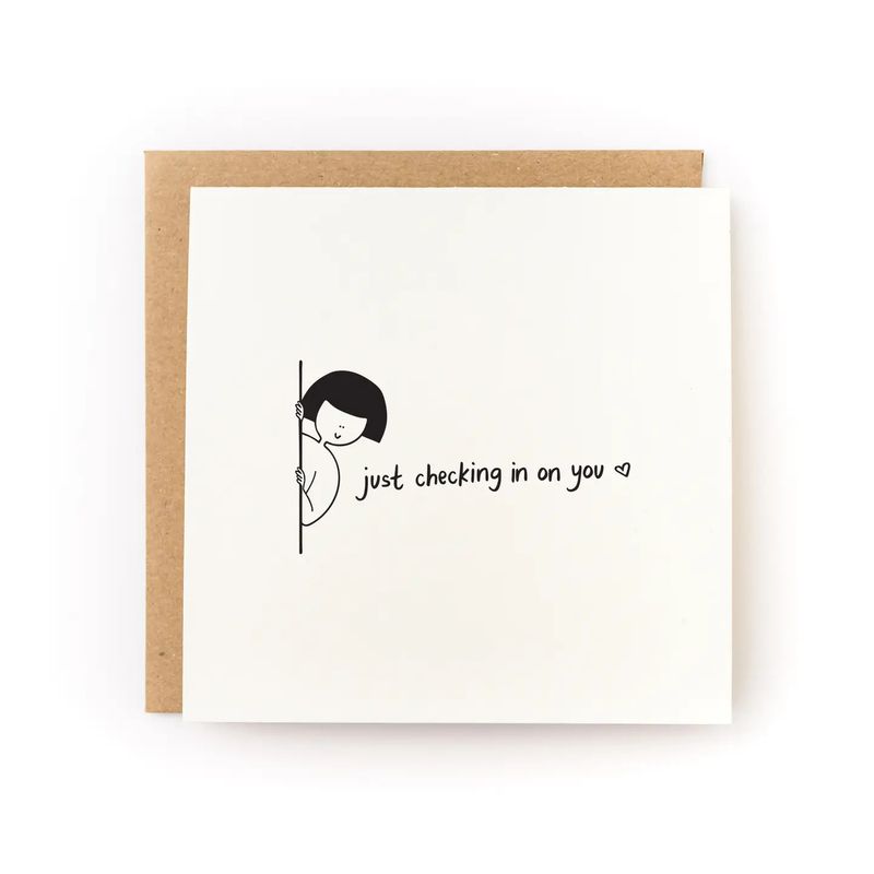 Just Checking in On You Friendship Card