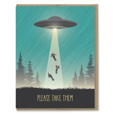 UFO Please Take Our Leaders Card