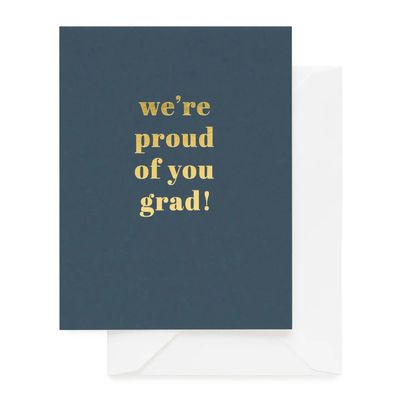 We&#39;re Proud of You Grad