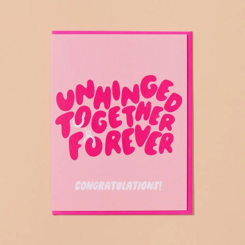 Unhinged Together Forever Wedding Engagement