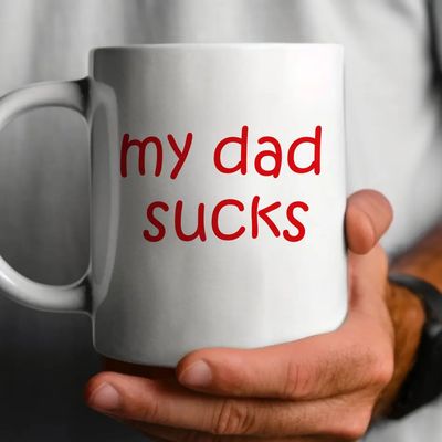 My Dad Sucks Mug