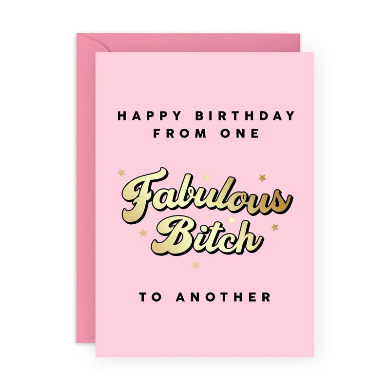 One Fabulous Bitch To Another Funny Birthday