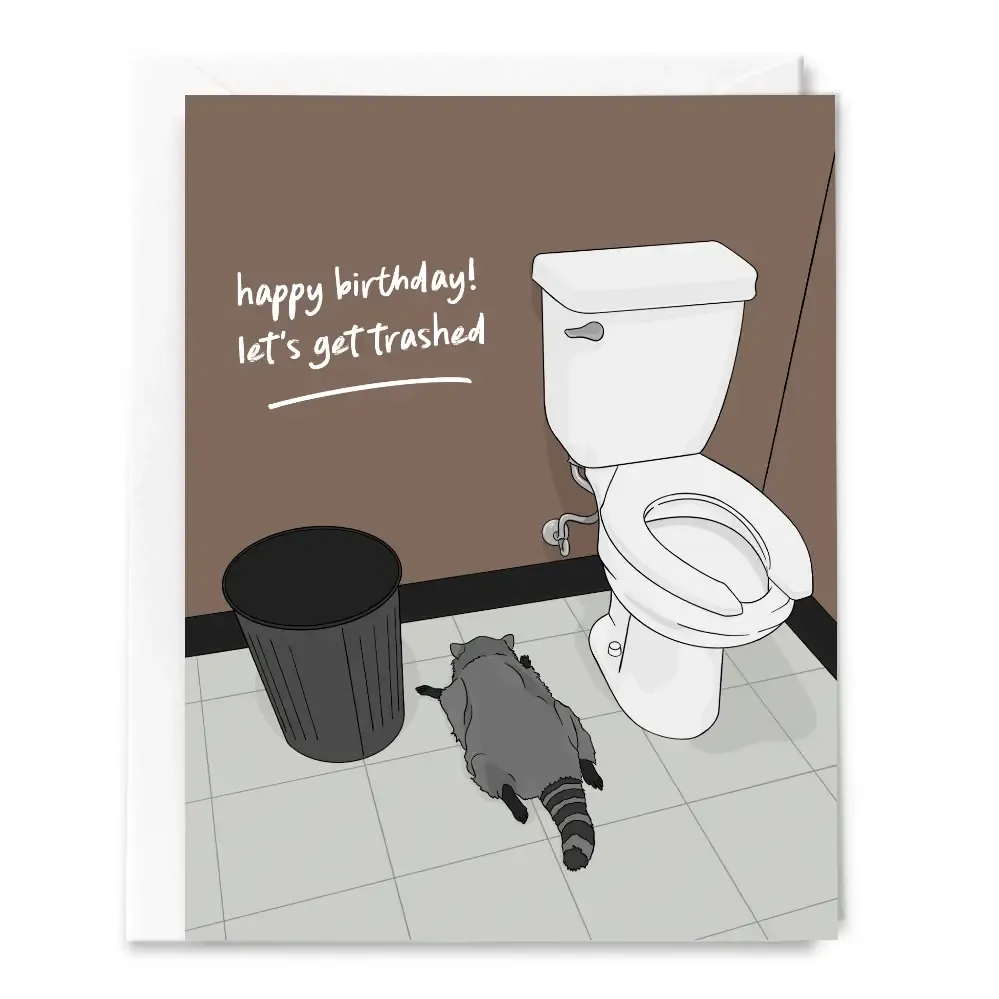 Let's Get Trashed, Drunk Raccoon Bathroom, Birthday Card