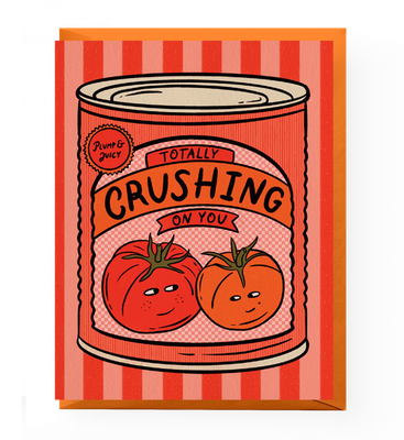 Crushed Tomato Love Card