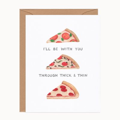 Thick and Thin Pizza — Food Pun Friendship Card