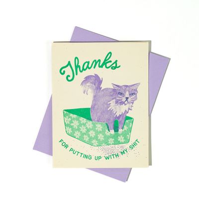 Thanks For Putting Up with My Shit - Risograph Card