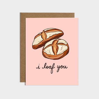 I Loaf You Sourdough Bread Card