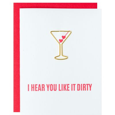I Hear You Like It Dirty - Valentine | Love - Martini Paperclip Card