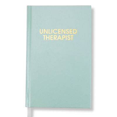 Unlicensed Therapist Hardcover Daily Journal - Hystar Aqua