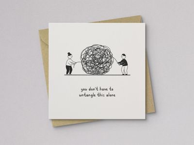You Don't Have To Untangle This Alone Sympathy Card
