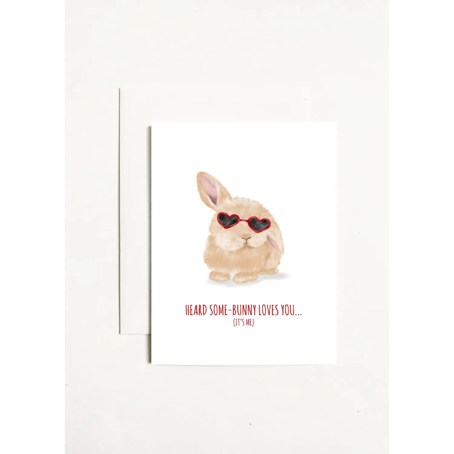 Heard Some-Bunny Loves You...(It's Me)