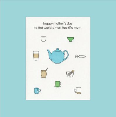 Tea-Rific Mom - Letterpress Mother's Day Card