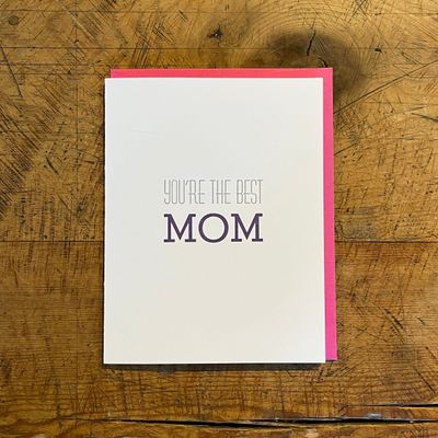 You're the Best Mom Letterpress Card