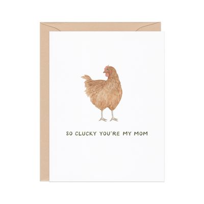 Clucky You're My Mom — Chicken Pun Mother's Day Card