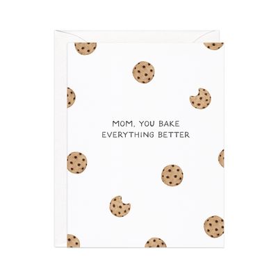 Bake Everything Better — Cookie Pun Mother's Day Card