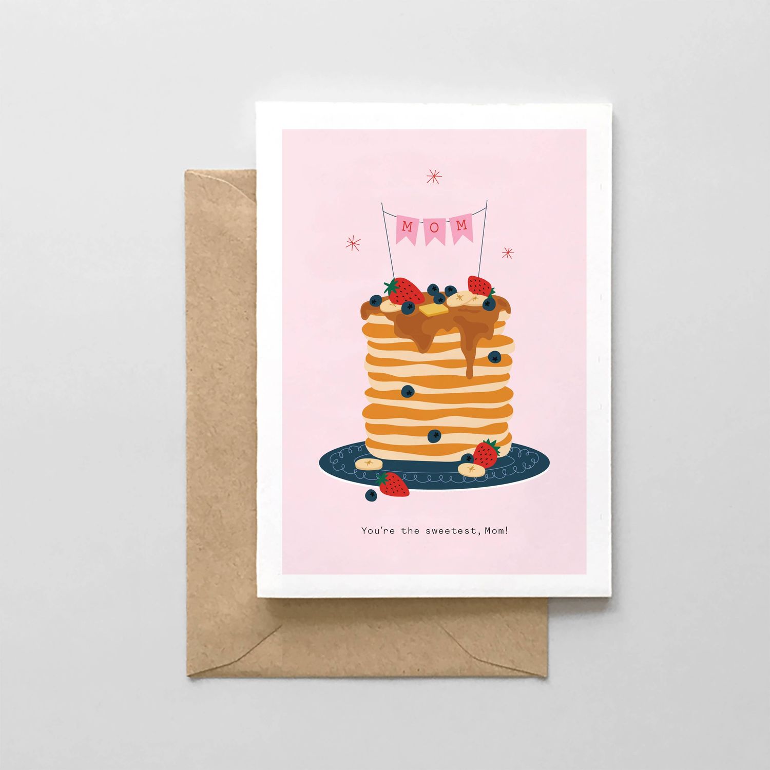You're the Sweetest, Mom - Pancake Design