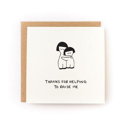Thanks For Helping To Raise Me Mother's Day Card