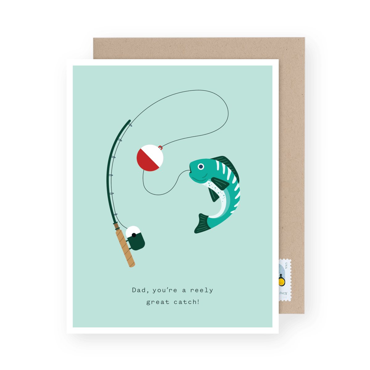 Dad, You're A Reely Great Catch! - Father's Day