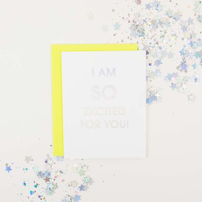 I Am So Excited For You - Congrats | Encouragement Card