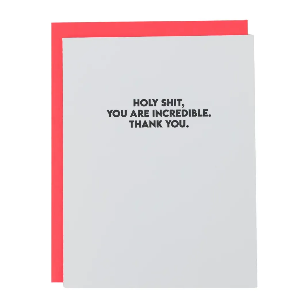 Holy Shit You Are Incredible - Funny Thank You Card