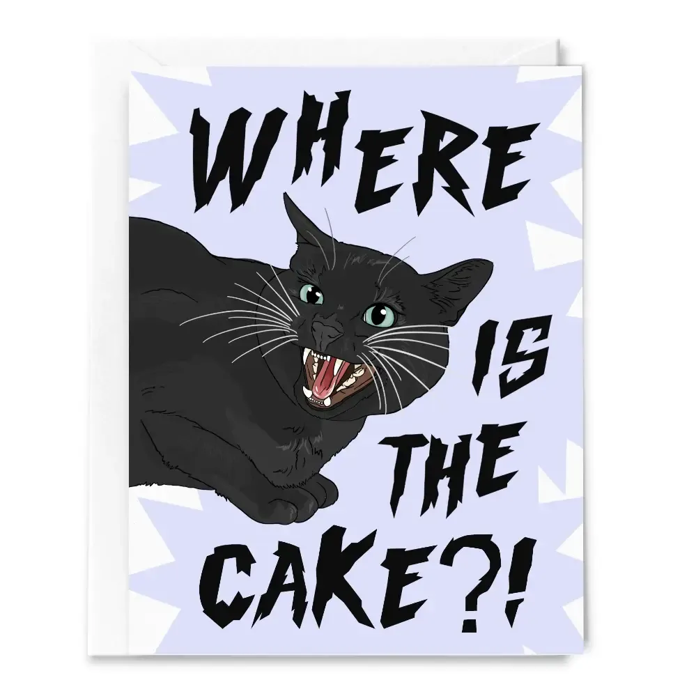 Where Is the Cake?! Angry Cat Birthday Card