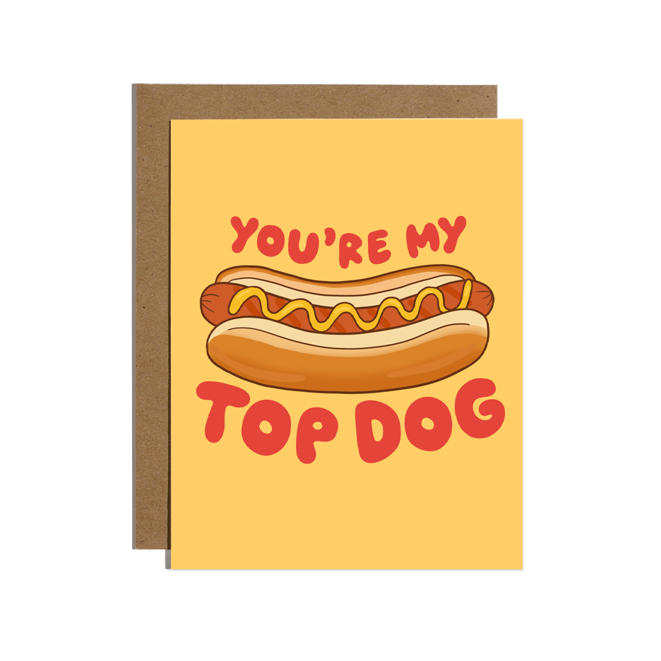 You're My Top Dog Hot Dog Card