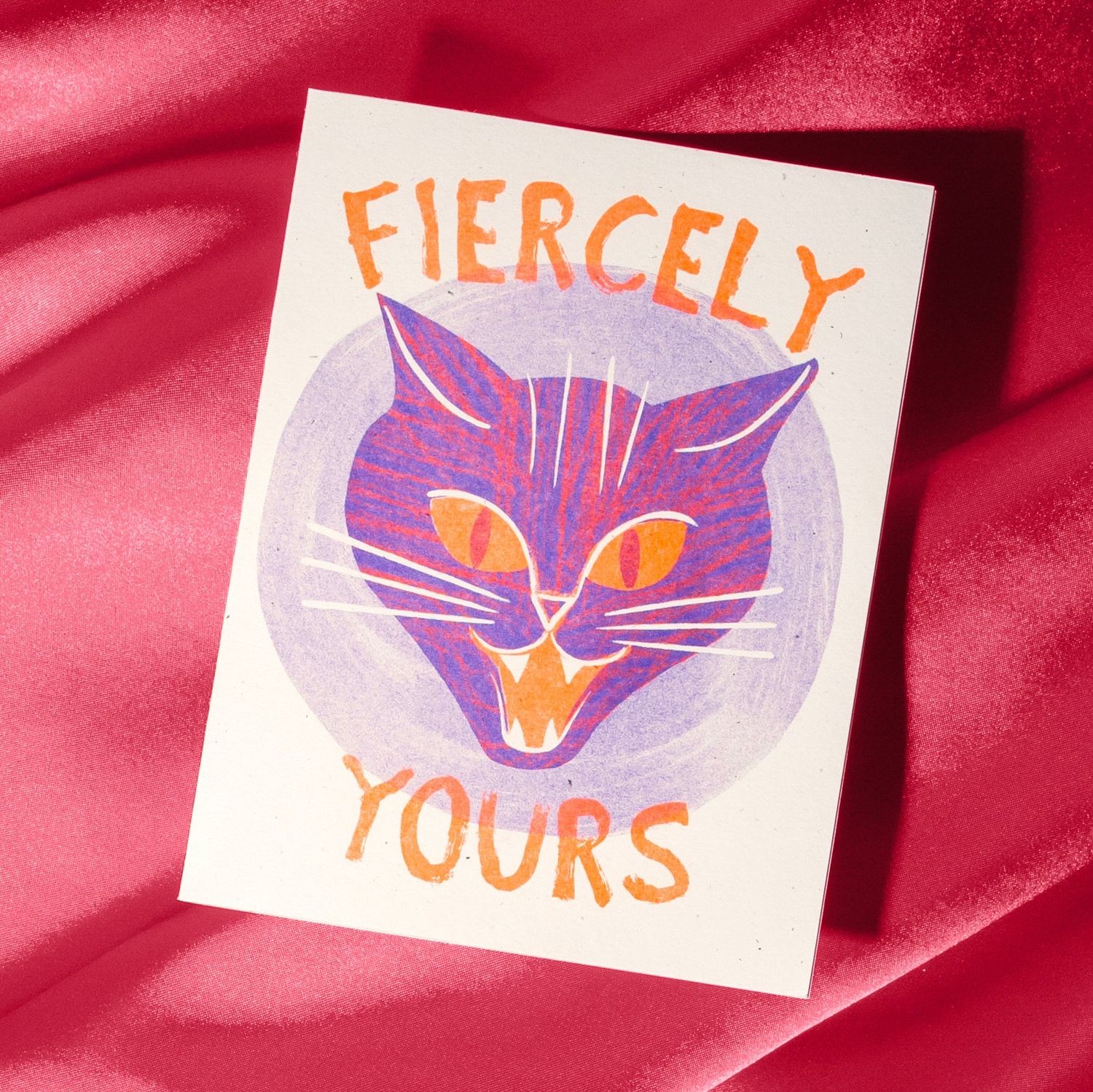 Fiercely Yours - Risograph Card