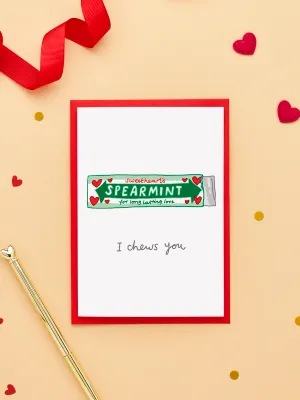 Chewing Gum Love Card | Funny Anniversary Card | I Chews You