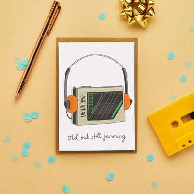 Funny Walkman Birthday Card | Old But Still Jamming