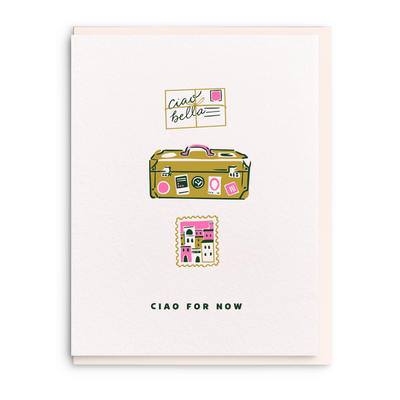 Ciao For Now, Letterpress Farewell Greeting Card