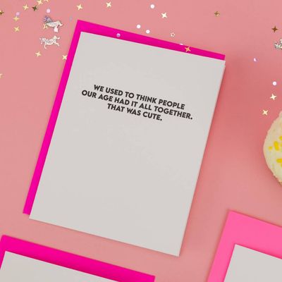 Used To Think People Our Age Had It Together - Everyday Card
