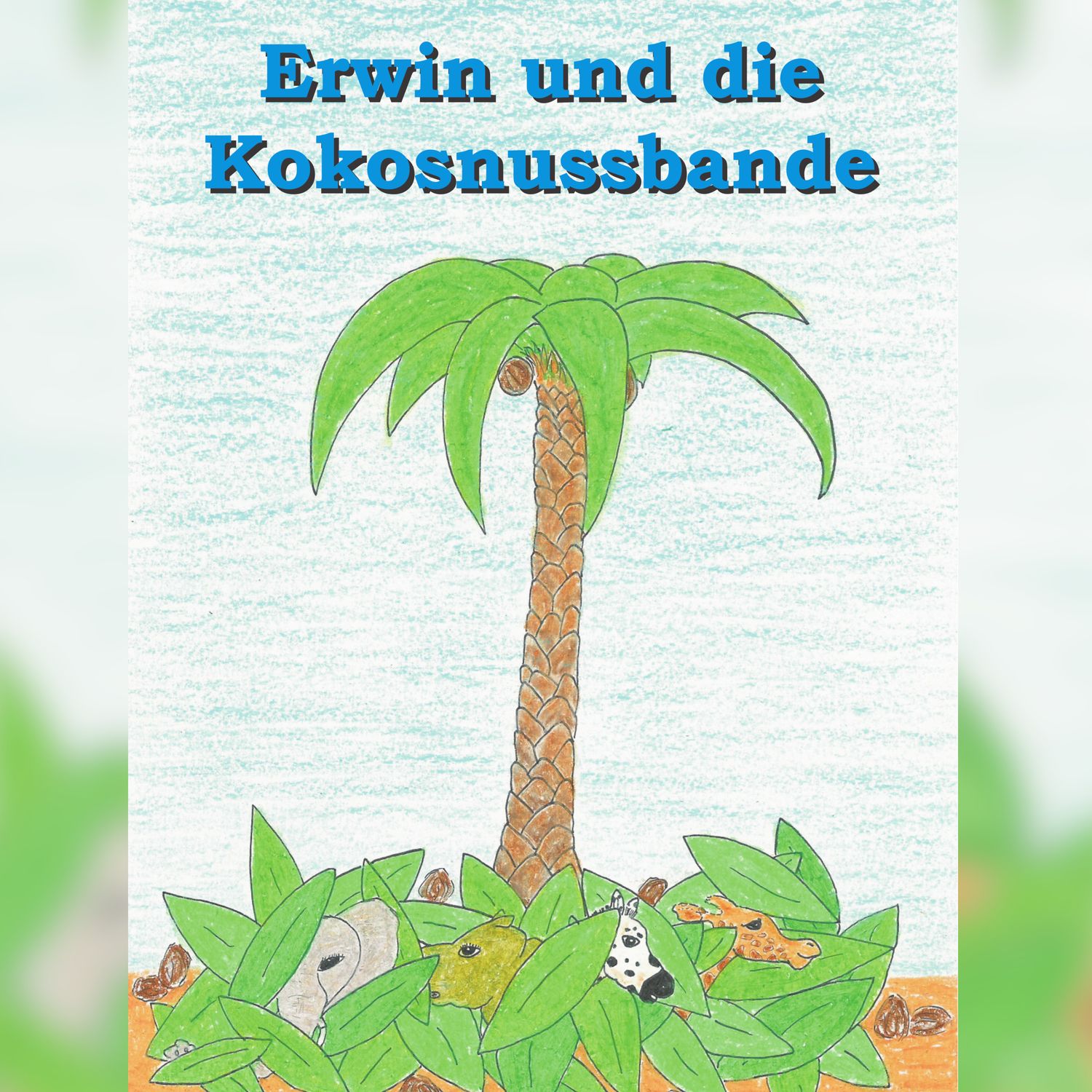 Erwin und die Kokosnussbande - Hörbuch als mp3 Download