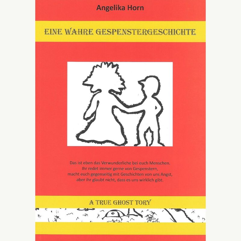 Eine wahre Gespenstergeschichte / A True Ghost Story