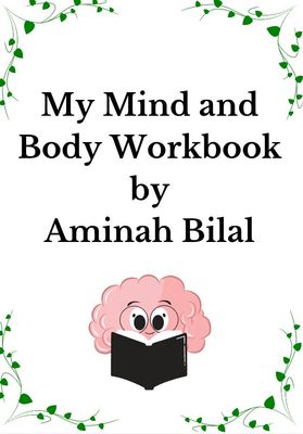 My Mind and Body Workbook