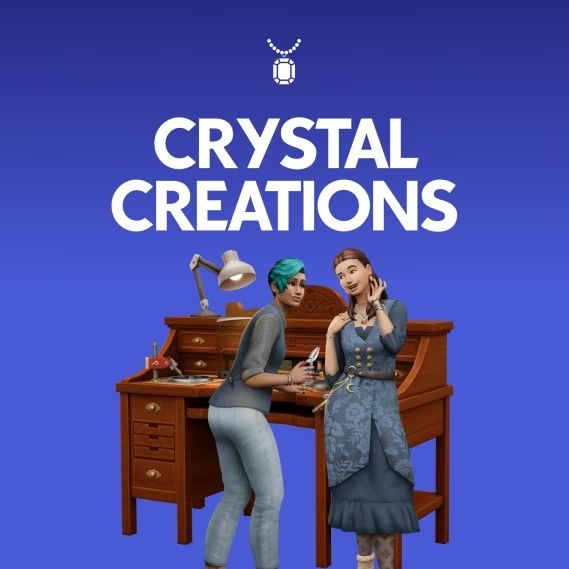 TS4: Crystal Creations