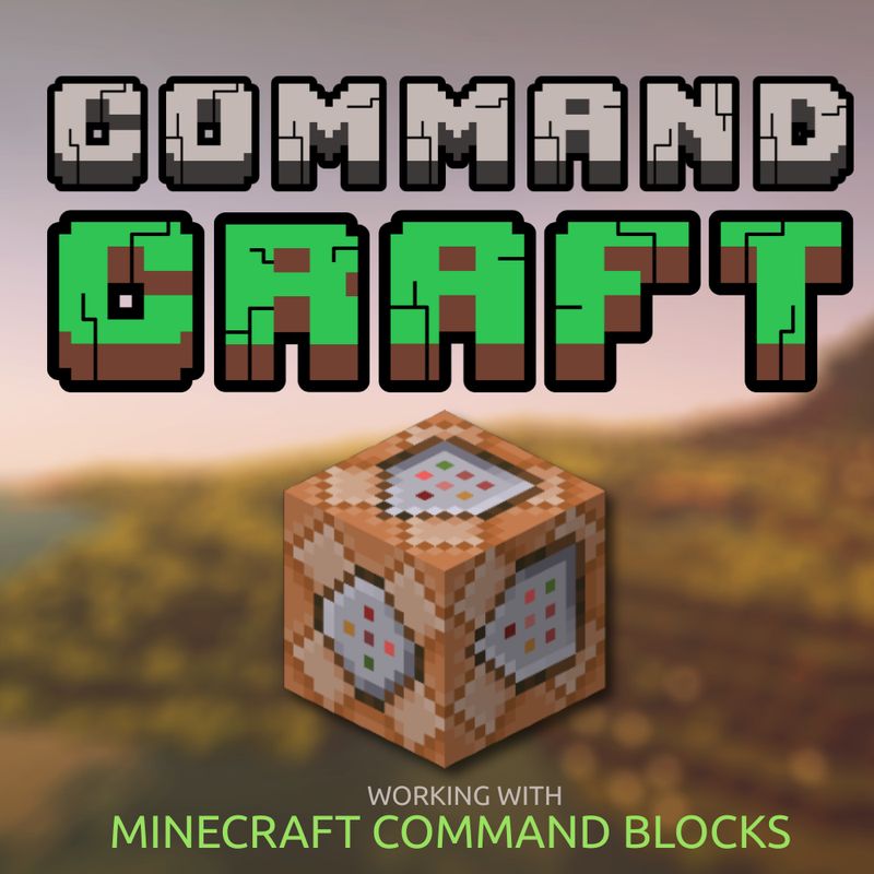 Command Craft: Minecraft Command Blocks